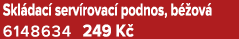 Skl dac serv rovac  podnos, b  ov  6148634 249 K 