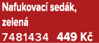 Nafukovac sed k, zelen  7481434 449 K 