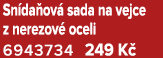 Sn da ov sada na vejce z nerezov  oceli 6943734 249 K 