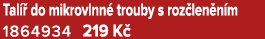 Tal  do mikrovlnn  trouby s roz len n m 1864934 219 K 