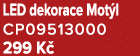 LED dekorace Mot l CP09513000 299 K 