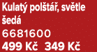 Kulat pol t  , sv tle  ed  6681600 499 K  349 K 