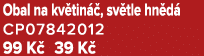 Obal na kv tin , sv tle hn d  CP07842012 99 K  39 K 