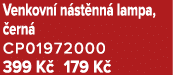 Venkovn n st nn  lampa,  ern  CP01972000 399 K  179 K 