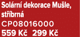 Sol rn dekorace Mu le, st  brn  CP08016000 559 K  299 K 