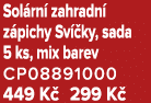 Sol rn zahradn  z pichy Sv  ky, sada 5 ks, mix barev CP08891000 449 K  299 K 
