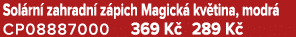 Sol rn zahradn  z pich Magick  kv tina, modr  CP08887000 369 K  289 K 