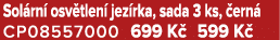 Sol rn osv tlen  jez rka, sada 3 ks,  ern  CP08557000 699 K  599 K 