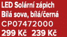 LED Sol rn z pich B l  sova, b l / ern  CP07472000 299 K  239 K 