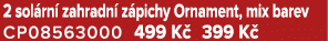 2 sol rn zahradn  z pichy Ornament, mix barev CP08563000 499 K  399 K 