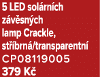 5 LED sol rn ch z v sn ch lamp Crackle, st brn /transparentn  CP08119005 379 K 