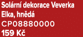 Sol rn dekorace Veverka Elka, hn d  CP08880000 159 K 