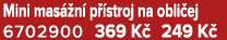 Mini mas n  p  stroj na obli ej 6702900 369 K  249 K 