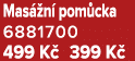 Mas n  pom cka 6881700 499 K  399 K 