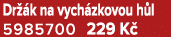 Dr k na vych zkovou h l 5985700 229 K 