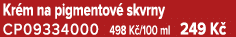 Kr m na pigmentov skvrny CP09334000 498 K /100 ml 249 K 
