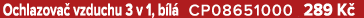 Ochlazova vzduchu 3 v 1, b l  CP08651000 289 K 