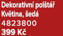 Dekorativn pol t   Kv tina,  ed  4823800 399 K 