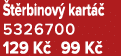  t rbinov kart   5326700 129 K  99 K 