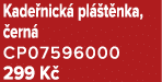 Kade nick pl  t nka,  ern  CP07596000 299 K 