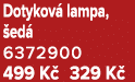 Dotykov lampa,  ed  6372900 499 K  329 K 