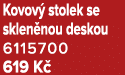 Kovov stolek se sklen nou deskou 6115700 619 K 