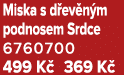 Miska s d ev n m podnosem Srdce 6760700 499 K 369 K 