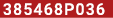 385468P036