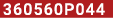 360560P044