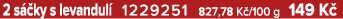 2 s ky s levandul  1229251 827,78 K /100 g 149 K 