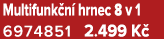 Multifunk n hrnec 8 v 1 6974851 2.499 K 