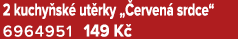 2 kuchy sk ut rky „ erven  srdce“ 6964951 149 K 
