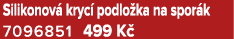 Silikonov kryc  podlo ka na spor k 7096851 499 K 