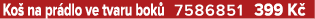 Ko na pr dlo ve tvaru bok  7586851 399 K 