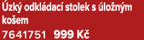  zk odkl dac  stolek s  lo n m ko em 7641751 999 K 