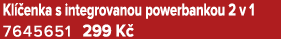 Kl enka s integrovanou powerbankou 2 v 1 7645651 299 K 