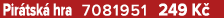 Pir tsk hra 7081951 249 K 