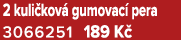 2 kuli kov gumovac  pera 3066251 189 K 