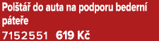 Pol t  do auta na podporu bedern  p te e 7152551 619 K 