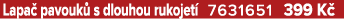 Lapa pavouk  s dlouhou rukojet  7631651 399 K 