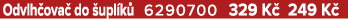 Odvlh ova do  upl k  6290700 329 K  249 K 