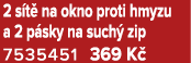2 s t na okno proti hmyzu a 2 p sky na such  zip 7535451 369 K 