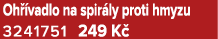 Oh vadlo na spir ly proti hmyzu 3241751 249 K 