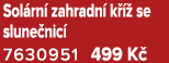 Sol rn zahradn  k    se slune nic  7630951 499 K 