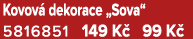Kovov dekorace „Sova“ 5816851 149 K  99 K 