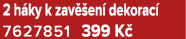 2 h ky k zav en  dekorac  7627851 399 K 