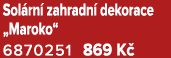 Sol rn zahradn  dekorace „Maroko“ 6870251 869 K 