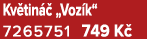 Kv tin  „Voz k“ 7265751 749 K 