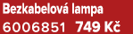 Bezkabelov lampa 6006851 749 K 