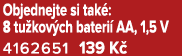 Objednejte si tak : 8 tu kov ch bateri AA, 1,5 V 4162651 139 K 